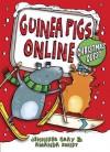 Guinea Pigs Online: Christmas Quest - Jennifer Gray, Amanda Swift, Sarah Horne