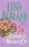 From This Moment On - Lynn Kurland