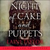 Night of Cake & Puppets (Daughter of Smoke & Bone, #2.5) - Laini Taylor, Emma Hook, Sam Alexander