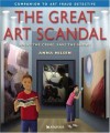 The Great Art Scandal : Solve the Crime, Save the Show! - Anna Nilsen