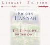 The Things We Do for Love - Kristin Hannah, Susan Ericksen