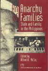 An Anarchy of Families: State & Family in the Philippines - Alfred W. McCoy