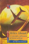 Miles Ahead: a Cascades Collection of Travel Writing - Wendy Cooling