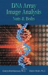 DNA Array Image Analysis: Nuts & Bolts - Gerda Kamberova, George Kamberov