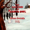 The Legend of Santa Owl - Dvora Swickle, arty