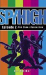 The Chaos Connection (Spy High) - A.J. Butcher