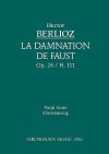 La Damnation de Faust, Op. 24 - Vocal Score - Hector Berlioz, Johann Wolfgang von Goethe, Charles Malherbe