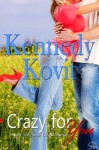 Crazy for You (Contemporary Romance) - Kennedy Kovit