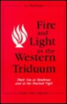 Fire and Light in the Western Triduum: Their Use at Tenebrae and at the Paschal Vigil - A.J. MacGregor