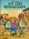 Los Tres Mosqueteros - Carlos R. Soria, Chiqui de La Fuente, Alexandre Dumas