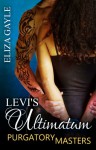 Levi's Ultimatum - Eliza Gayle