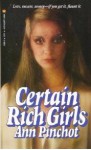 Certain Rich Girls - Ann Pinchot