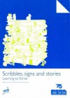 Scribbles, Signs and Stories: Learn to Write - Lynne Darkin, Marion Meiers