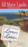 Lover's Lane - Jill Marie Landis