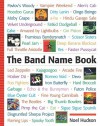 The Band Name Book - Noel Hudson