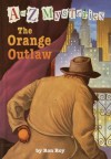 The Orange Outlaw (A Stepping Stone Book(TM)) - Ron Roy, John Steven Gurney