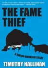 The Fame Thief (Junior Bender #3) - Timothy Hallinan