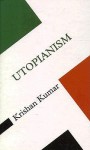 Utopianism - Krishan Kumar