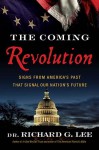 The Coming Revolution - Richard G. Lee
