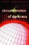 Circumference of Darkness - Jack Henderson