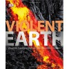 Violent Earth. - Robert Dinwiddie, Simon Lamb, Ross Reynolds, The Smithsonian Institution