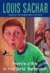There's A Boy in the Girl's Bathroom - Louis Sachar