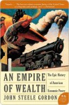 An Empire of Wealth - John Steele Gordon