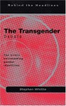 The Transgender Debate: The Crisis Surrounding Gender Identity - Stephen Whittle