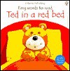 Ted in a Red Bed - Jenny Tyler