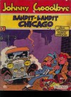 Johnny Goodbye 01 Bandit-bandit Chicago - Dino Attanasio, Martin Lodewijk