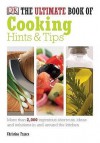 The Ultimate Book Of Cooking Hints And Tips - Christine France