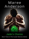 Jade's Choice - Maree Anderson