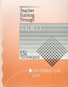 Information Gap: ESL Techniques - Leann Howard, K. Lynn Savage