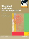 The Mind and Heart of the Negotiator - Leigh Thompson