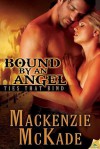 Bound by an Angel - Mackenzie McKade