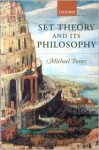 Set Theory and Its Philosophy: A Critical Introduction - Michael Potter