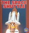 The Space Shuttle (Pull Ahead Books) - Jeffrey Zuehlke