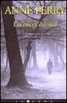 Las Raices del Mal - Anne Perry