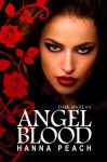 Angelblood: Dark Angel #4 (Urban Fantasy) - Hanna Peach