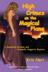 High Crimes on the Magical Plane - Kris Neri