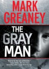 The Gray Man - Mark Greaney