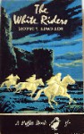 The White Riders - Monica Edwards