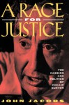 A Rage for Justice: The Passion and Politics of Phillip Burton - John Jacobs