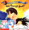 Get Out of Bed! - Robert Munsch, Alan Daniel, Lea Daniel