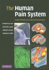 The Human Pain System: Experimental and Clinical Perspectives - Frederick A. Lenz, Kenneth L. Casey, Edward G. Jones, William D. Willis