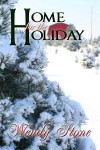 Home for the Holiday - Wendy Stone