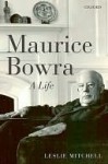 Maurice Bowra - L.G. Mitchell