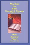 Why Read the Bible Through & How Readest Thou? - Jay P. Green Sr., J.C. Ryle