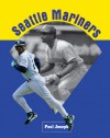 Seattle Mariners - Paul Joseph, Kal Gronvall