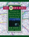 The RVer's Bible: Everything You Need to Know About Choosing, Using, & Enjoying Your RV - Kim Baker, Sunny Baker